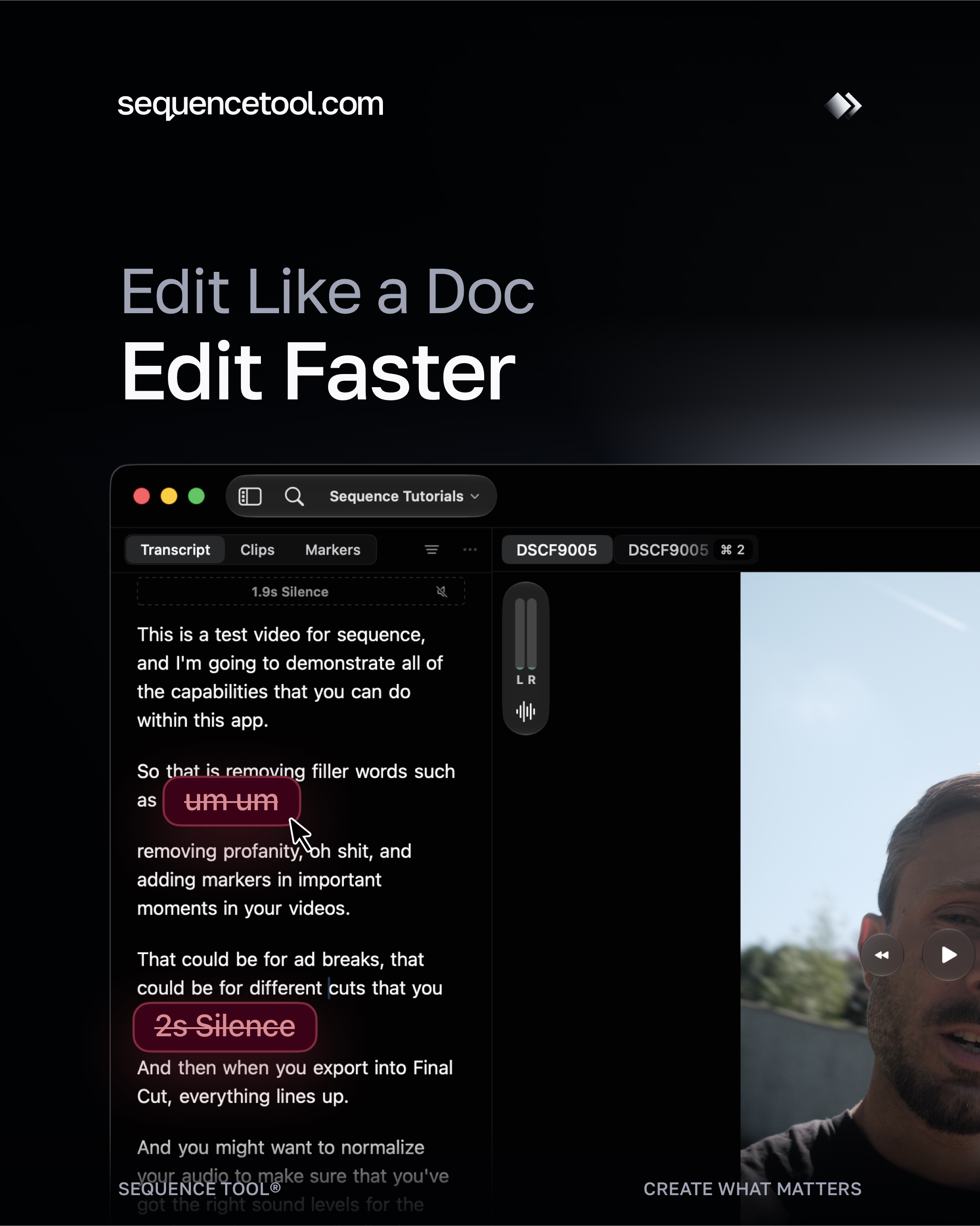 Text-based edits in Sequence Tool help you streamline your workflow and uncover the story within.